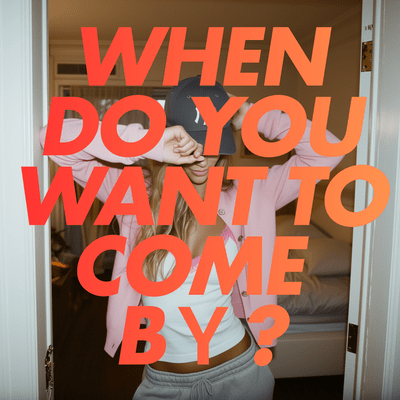 When Do You Want To Come By? Front Cover