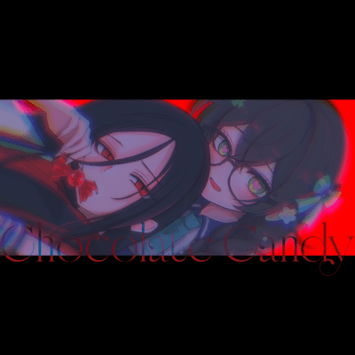 Chocolate Candy (feat. Hanakuma Chifuyu) Front Cover