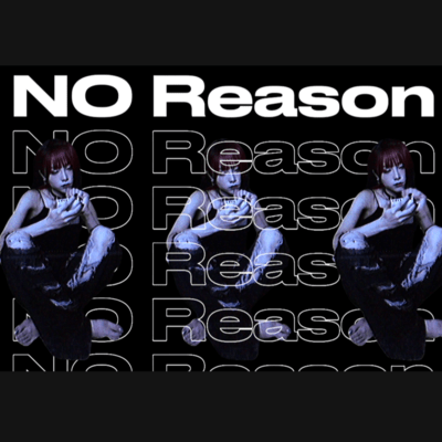 No Reasonのジャケット写真