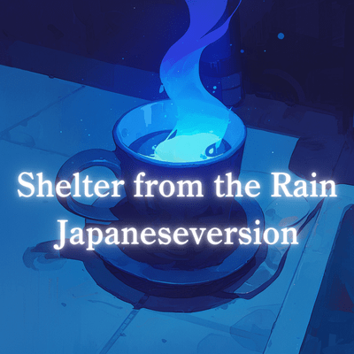 Shelter from the Rain (Japanese version) Front Cover