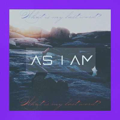 「What is my last word?」のジャケット写真