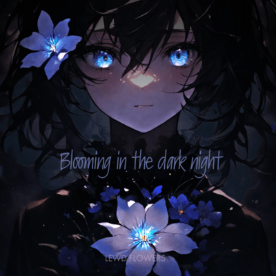 Blooming in the dark night Front Cover