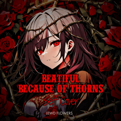 Beatiful because of thorns (Self Cover) Front Cover