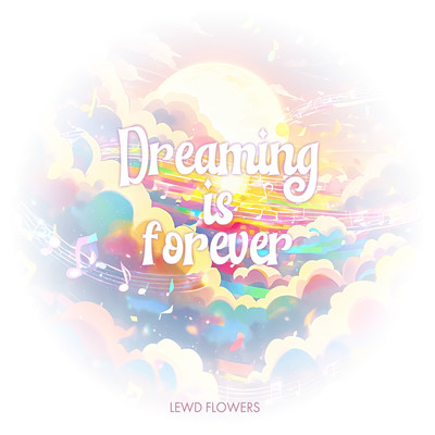 Dreaming is forever Front Cover