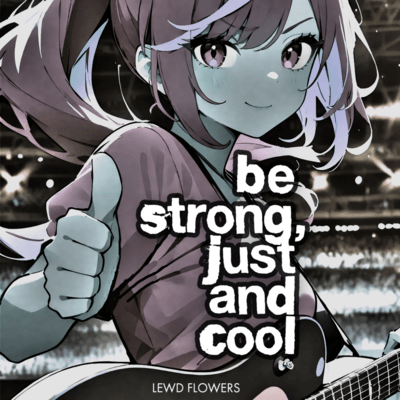 Be Strong, Just and Cool! Front Cover