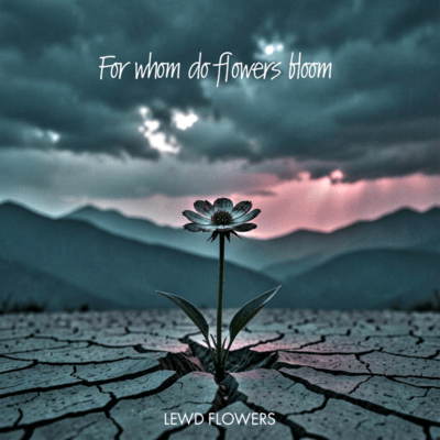 For whom do flowers bloom Front Cover