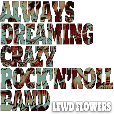 Always Dreaming Crazy Rock'n Roll Band Front Cover