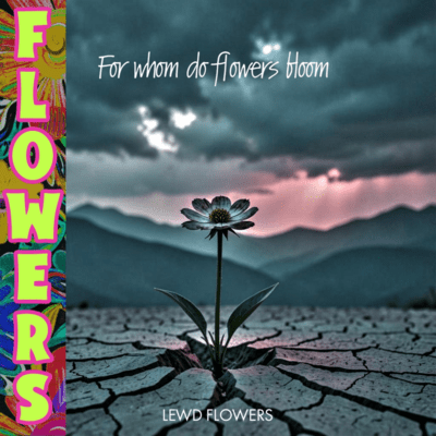 F-For whom do flowers bloom (Self Cover) Front Cover