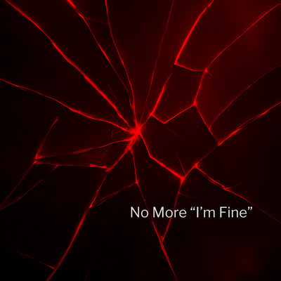 No More I'm Fine Front Cover