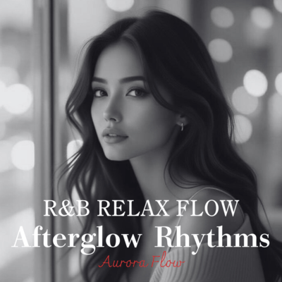 R&B RELAX FLOW Afterglow Rhythms Front Cover