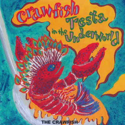 Crawfish Festa in the Underworldのジャケット写真