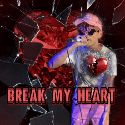 BREAK MY HEART Front Cover