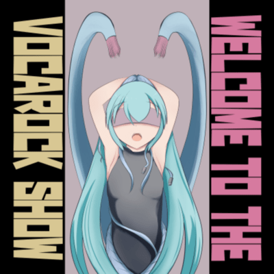 WELCOME TO THE VOCAROCK SHOW (Streamside) Front Cover