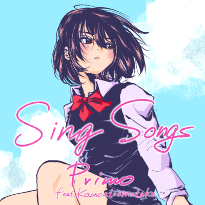 Sing Songs (feat. kaonoatsumatako) Front Cover