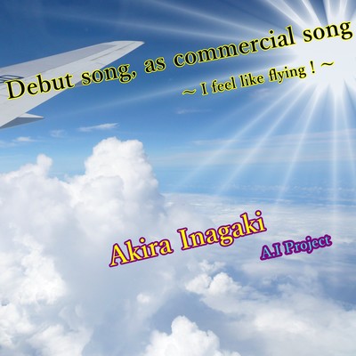 Debut song, as commercial song -I feel like flying !- Front Cover
