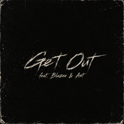 Get Out (feat. Blazee & Ant) Front Cover