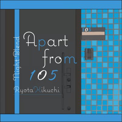 Apart from 105 "Night Blend"のジャケット写真