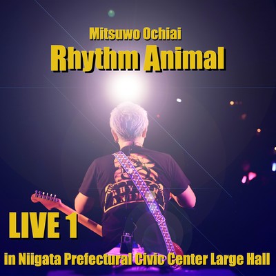 Rhythm Animal Live1 (Niigata Prefectural Civic Center Large Hall) Front Cover