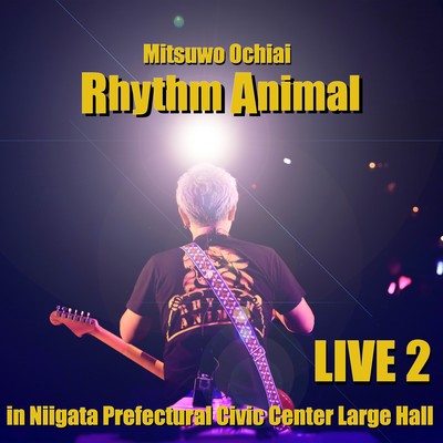 Rhythm Animal Live2 (Niigata Prefectural Civic Center Large Hall) Front Cover