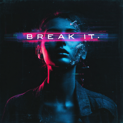 BREAK IT Front Cover