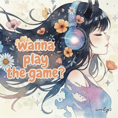 Wanna Play The Game? Front Cover