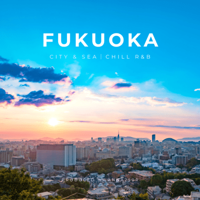 Fukuoka City & Sea Chill R&B Front Cover