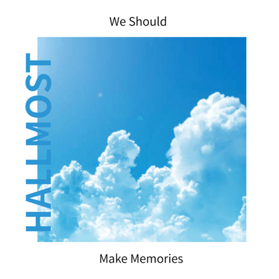 We Should Make Memories Front Cover