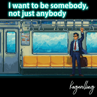 I want to be somebody, not just anybody Front Cover