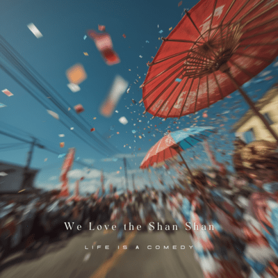 We Love The Shan Shanのジャケット写真