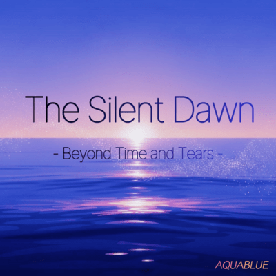 The Silent Dawn -Beyond Time and Tears- Front Cover