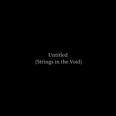 Untitled (Strings in the Void) Front Cover