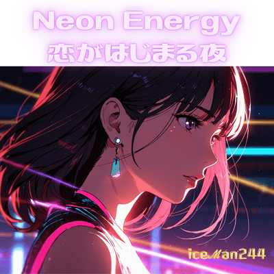 Neon Energy - When Love Begins at Night Front Cover
