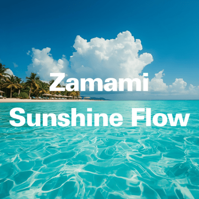 Zamami Sunshine Flow Front Cover