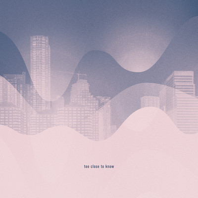 too close to know Front Cover