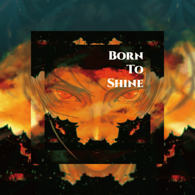 Born To Shine (feat. Trickle) Front Cover