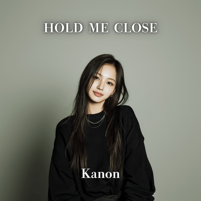 HOLD ME CLOSE Front Cover