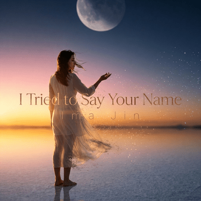 I Tried to Say Your Name Front Cover