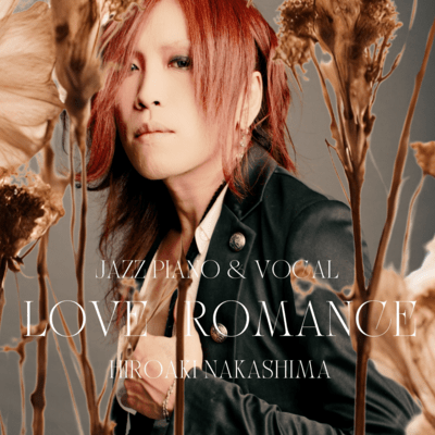 LOVE ROMANCE (JAZZ PIANO & VOCAL Ver.) Front Cover