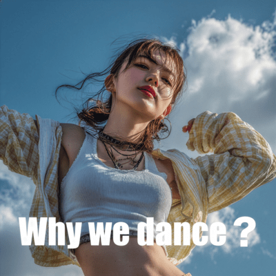 Why we dance? ~I don't need an answer~ Front Cover