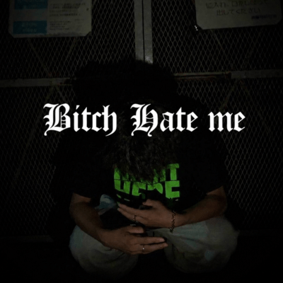 Bitch Hate me Front Cover