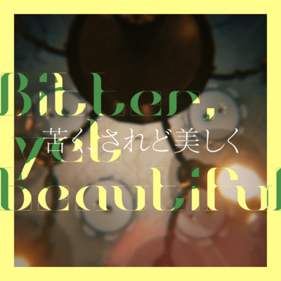 Bitter, yet beautiful Front Cover