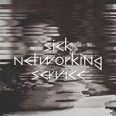 Sick Networking Service Front Cover