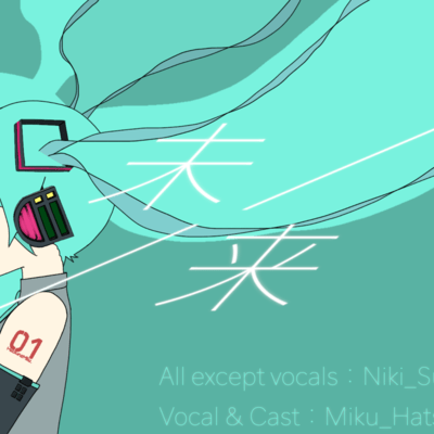 Mirai (feat. HATSUNE MIKU) Front Cover