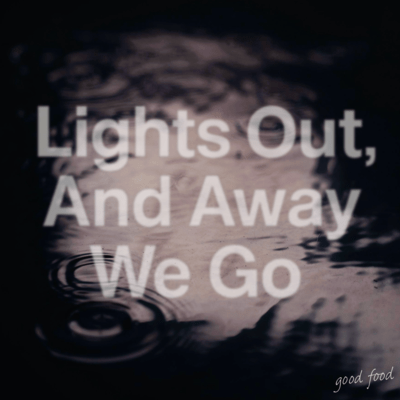 Lights Out, And Away We Goのジャケット写真