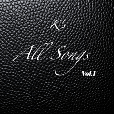 K's All Songs Vol.1 Front Cover