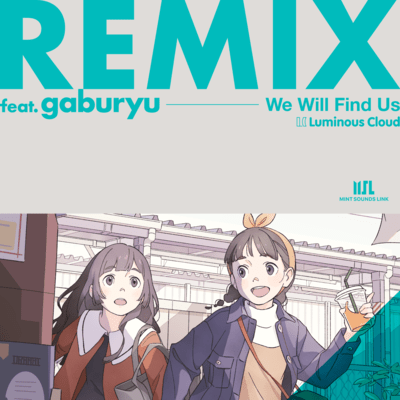 We Will Find Us (gaburyu Remix)のジャケット写真