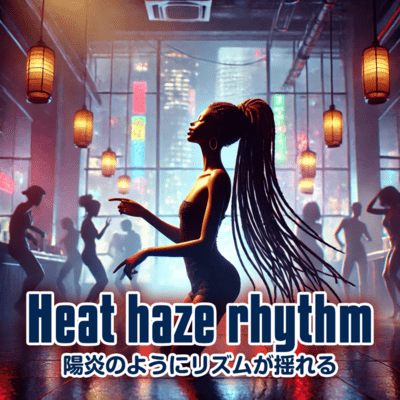 Heat haze rhythm Front Cover