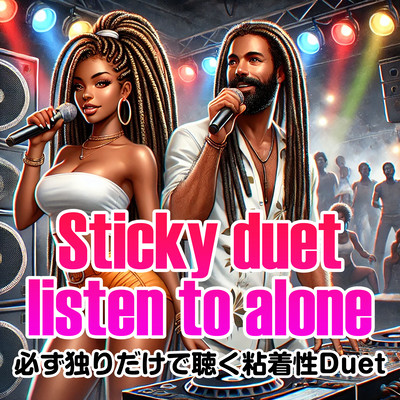 Sticky Duet to listen to alone Front Cover