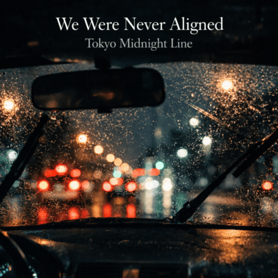 We Were Never Aligned Front Cover