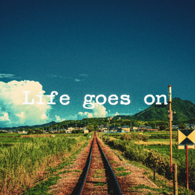 Life goes onのジャケット写真